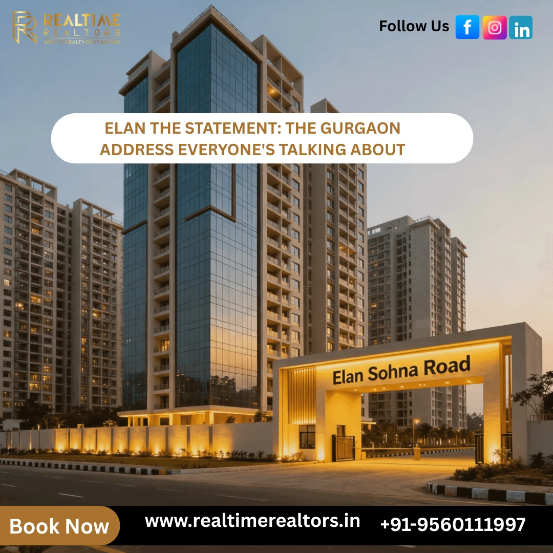 Elan The Statement: The Gurgaon Address Everyone's Talking About